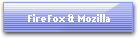FireFox & Mozilla